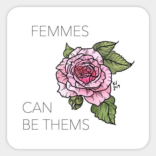 Femmes Can Be Thems Sticker by Luck and Lavender Studio